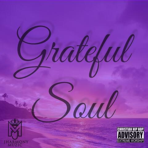 Grateful Soul (feat. M.A.T. & Lady Of Virtue)