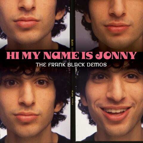 Hi My Name is Jonny (The Frank Black Demos)
