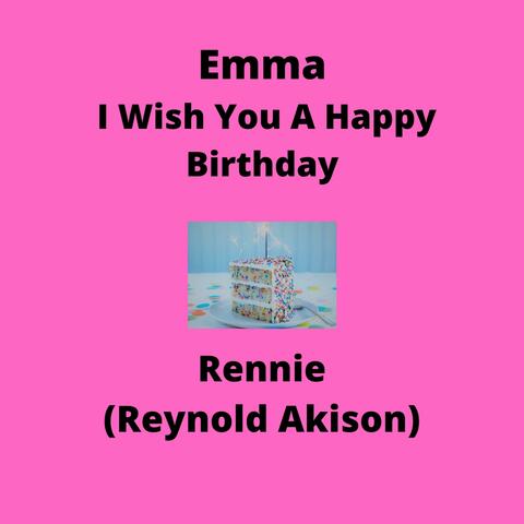 Emma I Wish You A Happy Birthday