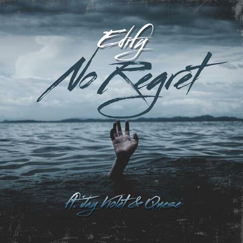 No Regret (feat. Jay Violet & Quese)