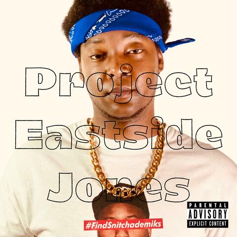Project Eastside Jones