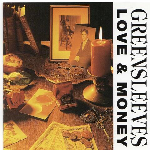 GREENSLEEVES (LOVE & MONEY)