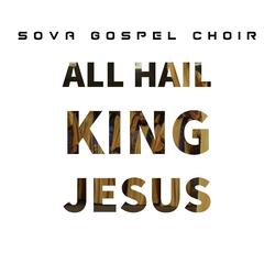 All Hail King Jesus