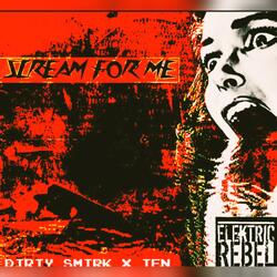 Scream For Me (feat. TFN & Dirty Smirk)