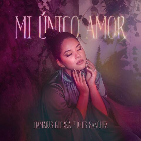 Mi Único Amor (feat. Louis Sanchez)