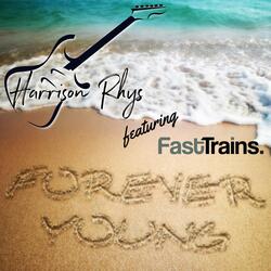 Forever Young (feat. Fast Trains)