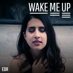 Wake Me Up