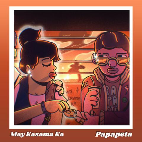 May Kasama Ka