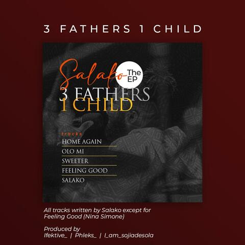 3 Fathers 1 Child