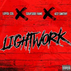 Lightwork (feat. Soufside Fame & 422 Smithy)