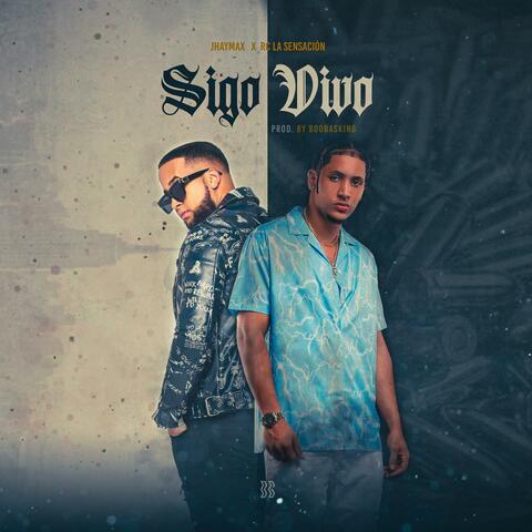 Sigo Vivo (feat. Rc La Sensacion)