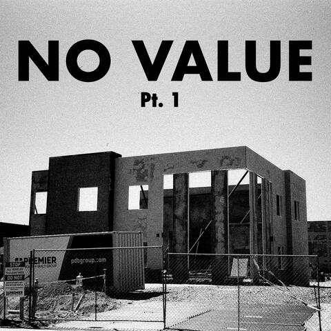No Value, Pt. 1