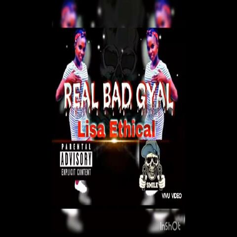 Real Bad Gyal (feat. Lisa ethical)