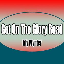 Get On the Glory Road (feat. Lily Wynter)