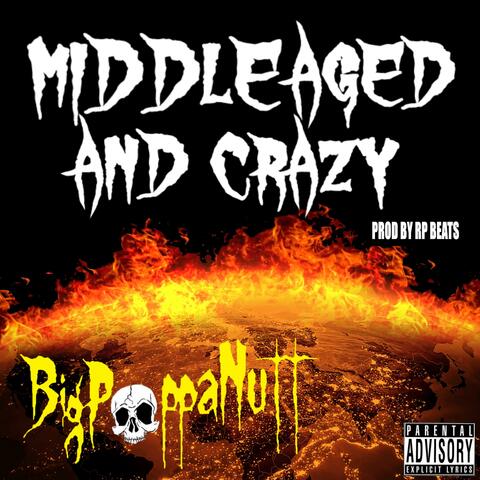 Middle Aged And Crazy