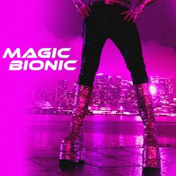 Magic Bionic