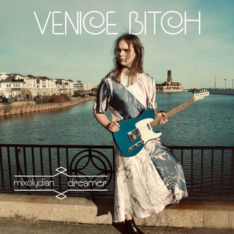 Venice Bitch