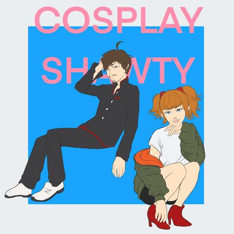 Cosplay Shawty (feat. Nekomimi)