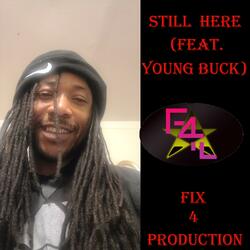 Still Here (feat. Young Buck)