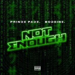 Not Enough (feat. Bodiene)