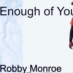 Enough of You