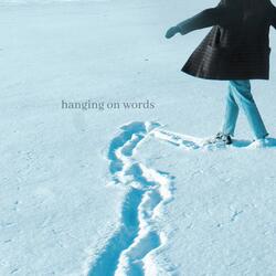 Hanging On Words (feat. Remy Sher)