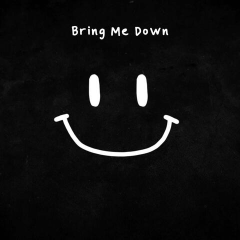 Bring Me Down
