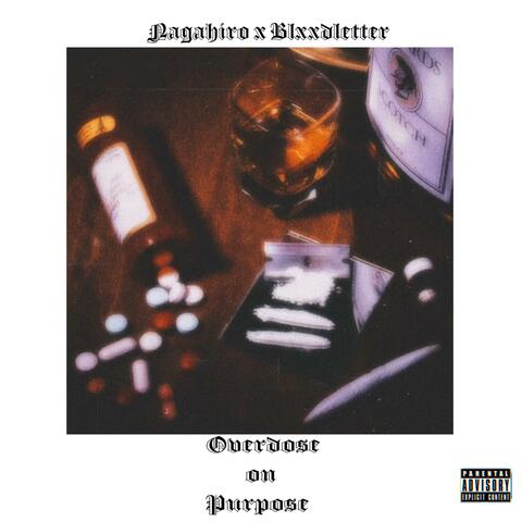 Overdose on Purpose (feat. Blxxdletter)