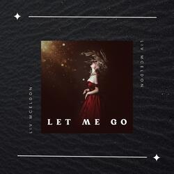 Let Me Go