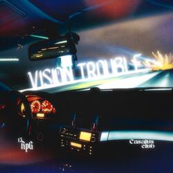 Vision Trouble