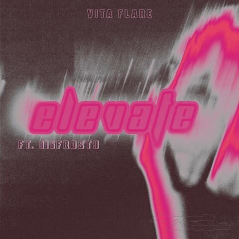 Elevate (feat. 916frosty)