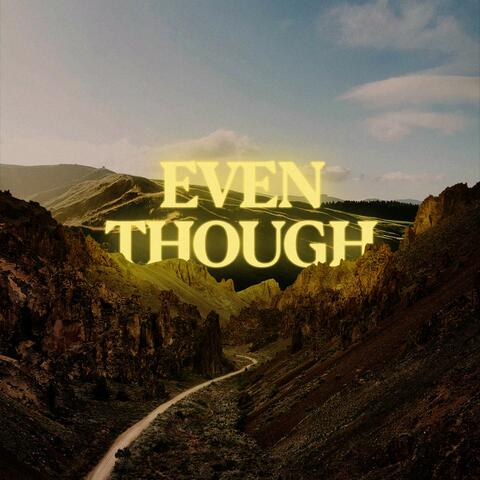 Even Though (feat. Victory Worship Collective)