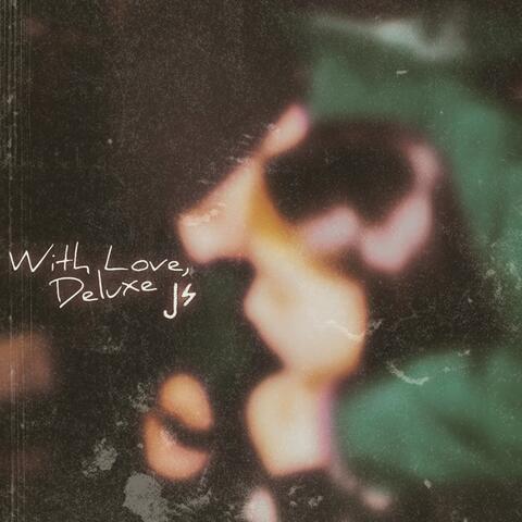 With Love, Deluxe Js