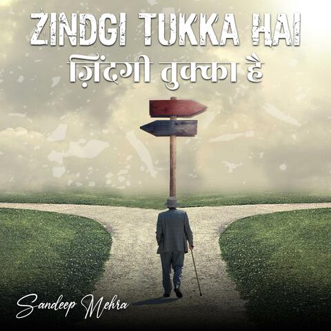 Zindgi Tukka Hai