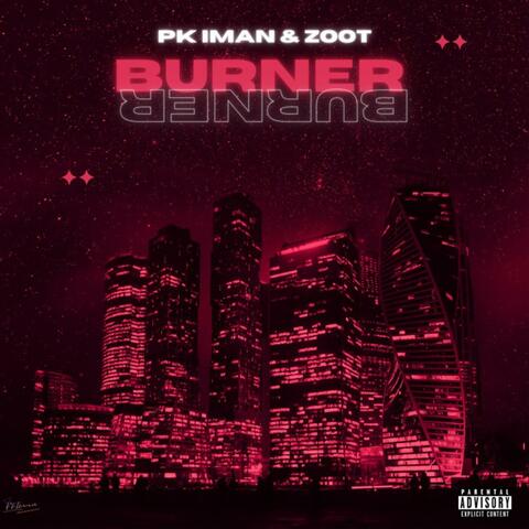 Burner (feat. Zoot)