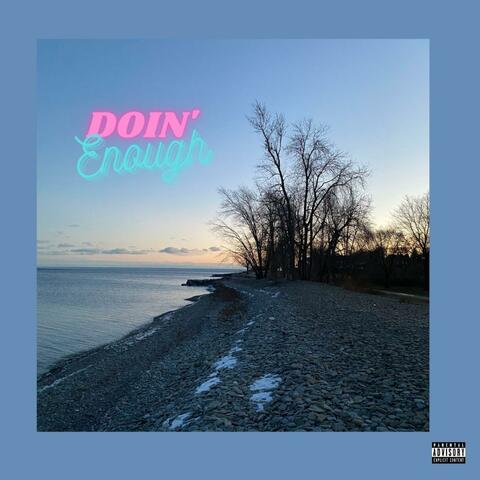 Doin' Enough