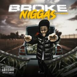 Broke Niggas