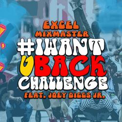 #iwantubackchallenge (feat. Joey Diggs Jr.)