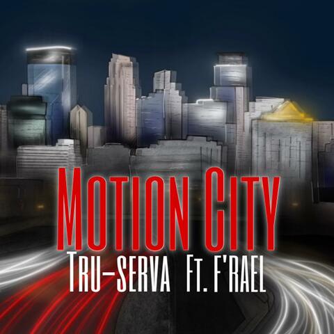 Motion City (feat. F'rael)