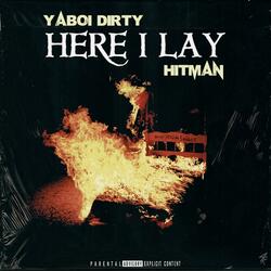 Here I Lay (feat. YaBoiDirty)