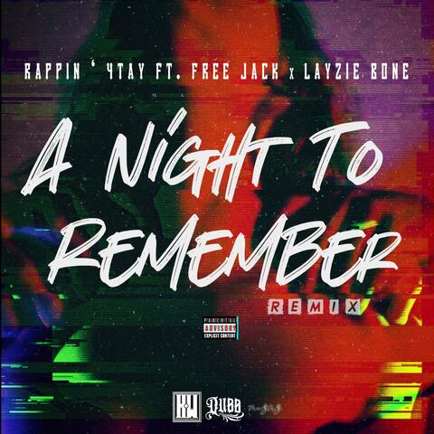 A Night To Rememeber (feat. FreeJack & Layzie Bone) [Remix]