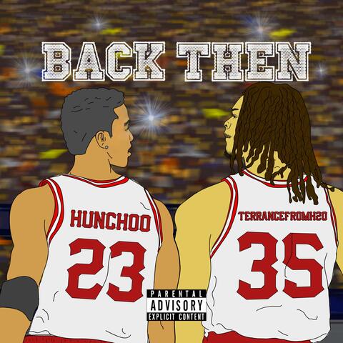 Back Then (feat. Terrancefromh2o)