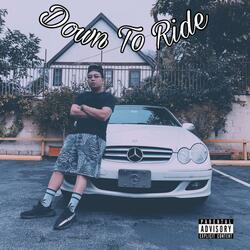 Down To Ride