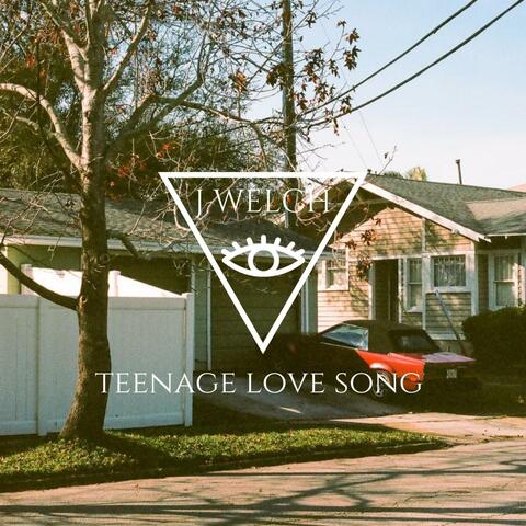 teenage love song...