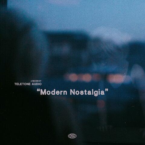 Modern Nostalgia