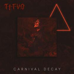 Carnival Decay