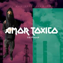 AMOR TOXICO