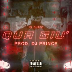 QUA GIU' (feat. PROD. DJ PRINCE)