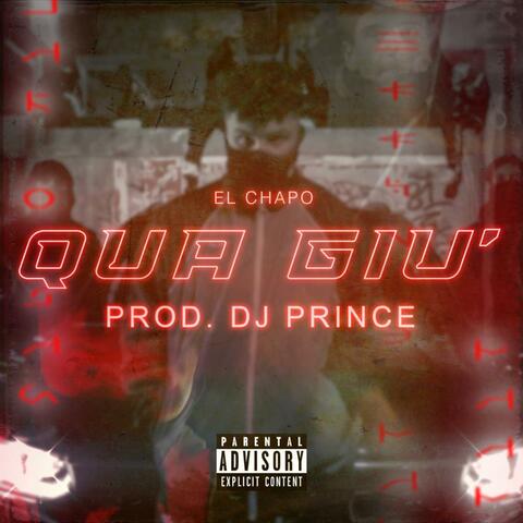 QUA GIU' (feat. PROD. DJ PRINCE)