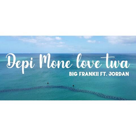 Depi mone Love twa (feat. Jor'dan)